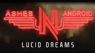 ASHES'N'ANDROID - Lucid Dreams [FULL SONG] | darkTunes Music Group