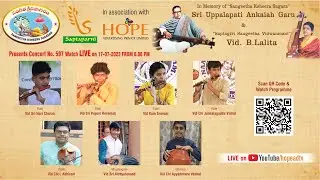 Sangeetha Ksheera Sagaram Presents  Music concert by 7 young musicians | LIVE on 17-7-2023 @ 6:00 PM