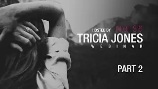 Tricia Jones Webinar #2: The Digital Age & Networking
