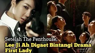 📢Setelah The Penthouse, Lee Ji Ah Digaet Bintangi Drama First Lady