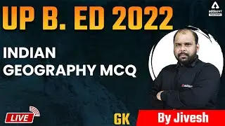 UP B.ED 2022 | GK | Indian Geography MCQ
