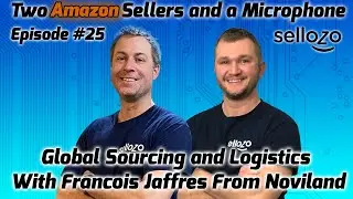Global Sourcing and Purchasing Products with Francois Jaffres from Noviland