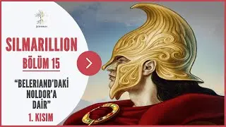 BELERIAND'DAKİ NOLDOR'A DAİR 1 (Orta Dünya - Silmarillion)