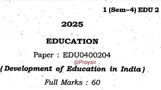BA 4th semester education question paper Guwahati University 2025 EDU0400204 development of educatio