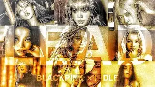 BLACKPINK &times; (G)I-DLE - &lsquo;LEAD&rsquo; Official M/V