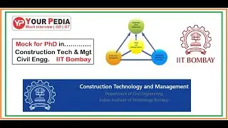 Construction Technology & Management | IIT Bombay | Mock Interview | Direct PhD | CIVIL Engineering