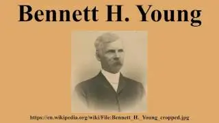 Bennett H. Young