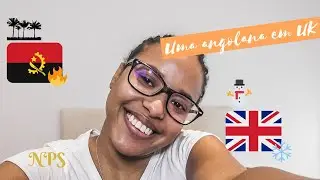 UMA ANGOLANA EM UK - EXPECTATIVAS VS. REALIDADES - Naturais Para Sempre