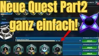 Neue Quests ganz Einfach! Part 2 - Kostenlose Zetas, Omikrons und Lightspeed Token | SWGOH Deutsch