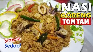 Nasi Goreng Tomyam | Resepi Sahur | Macam Kedai Thai