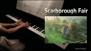 Scarborough Fair - English Ballad - Piano cover by Piano Studio