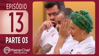 MASTERCHEF PROFISSIONAIS (28/11/2017) | PARTE 3 | EP 13 | TEMP 02