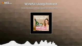 How to Chill Wine in 15 Minutes: Quick & Easy Methods That Work