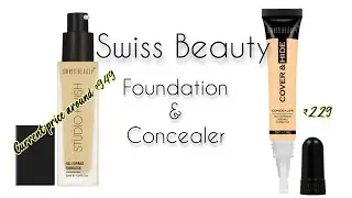 Swiss Beauty Studio Finish Foundation| Cover & Hide Concealer| Review #Swissbeauty