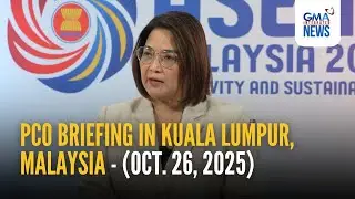 PCO briefing in Kuala Lumpur, Malaysia, Oct. 26, 2025 | GMA Integrated News