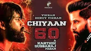 OFFICIAL : Chiyaan 60 First Look Reaction | Vikram | Dhruv Vikram | Anirudh | Karthik Subbaraj