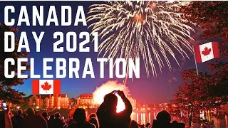 Canada Day 2021 | Canada Celebration 2021 | Canada Day Fireworks 2021 | Canada Day 2021 Live
