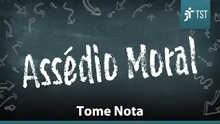4 Coisas sobre Ass&eacute;dio Moral | Tome Nota