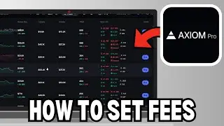 How To Set Fees On Axiom (2025)