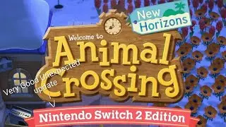I tried the animal crossing Nintendo switch 2 edition. It was an good unexpected update!