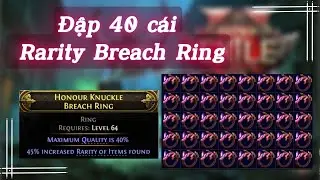 ĐẬP BREACH RING B&Aacute;N KIẾM LỜI -  T&Ocirc;I CẤU KẾT GIAN THƯƠNG ĐẠI ĐẠO  | GAME CHA N&Egrave;O LIVESTREAM -POE2 0.3