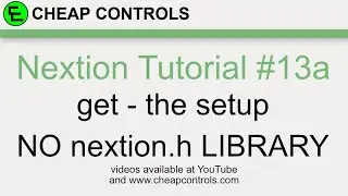 #89 Nextion Display get command Part 1 The Setup Nextion Tutorial