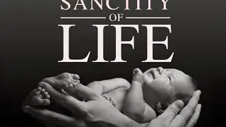 Sanctitiy of Human Life Sunday