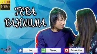 Tera Rahnuma || Sindhuja, Rooh || Latest Video Song 2018 || Next9 Music