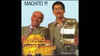 Machito and His Salsa Big Band - Buscando La Melodia -  USA - Released 1990