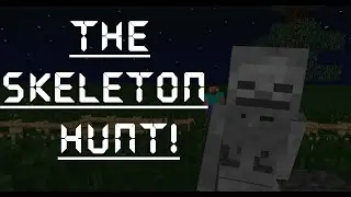 Minecraft Animation: The Skeleton Hunt!