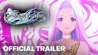 Granblue Fantasy: Relink - Second Trailer