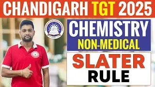 Chandigarh TGT 2025 Chemistry SLATER RULE || CHANDIGARH TGT CHEMISTRY | Chemistry for SSA TGT