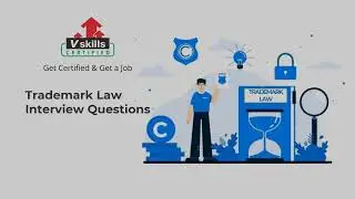 Top Trademark Law Interview Questions and Answers by Vskills