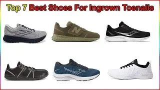 Top 7 Best Shoes for Ingrown Toenails | Painless & Comfortable!