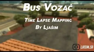 Mapanje Bus Vozača - Time Lapse Mapping