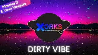Massive D & Youri Vauguez feat. Lil Cyclo - Dirty Vibe