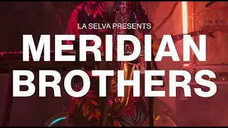 Meridian Brothers - Live on LA Selva