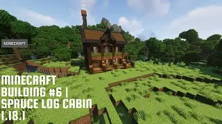Minecraft Building #6 | Spruce Log Cabin | 1.18.1