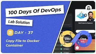 Day 37: Copy File to Docker Container
