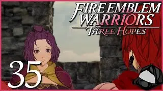 An Incurable Shut-In - Part 35 [Hard/Classic Scarlet Blaze] -⚔️Fire Emblem Warriors Three Hopes