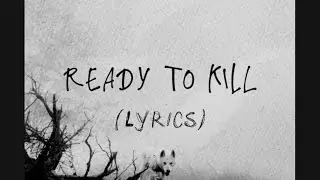 Ready to kill - neffex (lyrics)