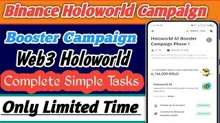 Binance Holoworld Campaign| Binance Web3 Holoworld Booster Campaign| binance Booster Campaign Today 