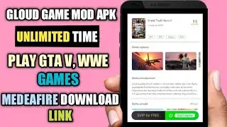 GLOUD GAME MOD, HACK APK UNLIMITED (TIME, MONEY) 2020| WITHOUT VPN| PLAY GTA V UNLIMITED TIME|