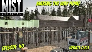 Mist survival - Episode 40 - making the way home #mistsurvival