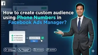 How to create custom audience using Phone Numbers in Facebook Ads Manager?