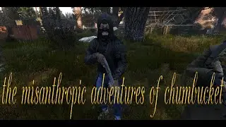 the misanthropic adventures of chumbucket