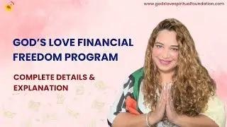 God&rsquo;s Love Financial Freedom Program | Clearing Financial Blockages | Complete Details & Explanation