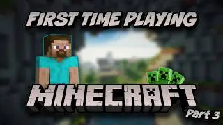 First Minecraft Playthrough: Chaos, Funny Moments And Questionable Moments