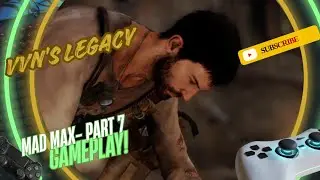Mad Max &ndash; Part 7: Into the Dead Barrens ⚔️ | Brutal Combat & Story Gameplay