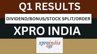 Xpro India Q1 Results 2025 | Xpro India Results Today | Xpro India Share Latest News